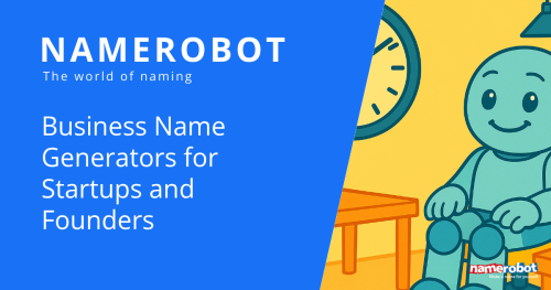 Naming Tools for Start-ups Illustration of a friendly robot sitting in a room with a clock and table, accompanied by the text “Business Name Generators for Startups and Founders” by NameRobot.