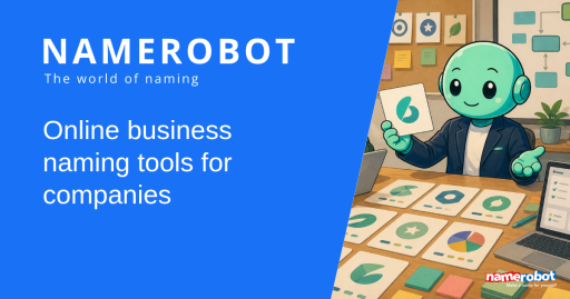 Naming Tools for Companies Social sharing image for the NameRobot article about online business naming tools for companies with Namero.