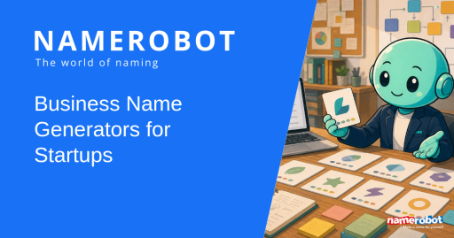 Naming Tools for Start-ups Social sharing image for the NameRobot article about business name generators for startups with Namero.